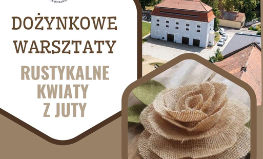 Zdjęcie do  Dożynkowe Warsztaty z CKiS &ndash; stw&oacute;rz wyjątkowe dekoracje z juty