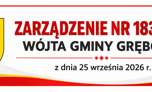 Zdjęcie do ZARZĄDZENIE NR 183.2026 W&Oacute;JTA GMINY GRĘBOCICE 