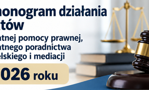 Zdjęcie do Harmonogram działania punkt&oacute;w nieodpłatnej pomocy prawnej, nieodpłatnego poradnictwa  obywatelskiego i mediacji w 2026 roku