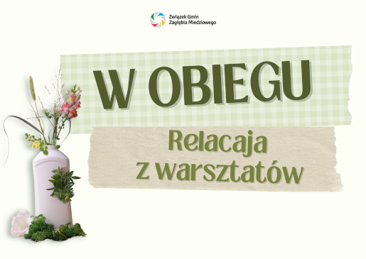 Związek Gmin Zagłębia Miedziowego podsumował projekt „W Obiegu”
