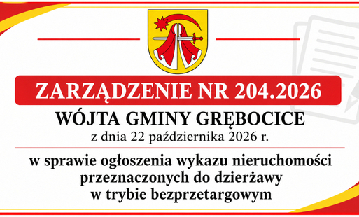 Zdjęcie do ZARZĄDZENIE NR 204.2026 W&Oacute;JTA GMINY GRĘBOCICE