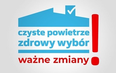 Zdjęcie do Zmiany dotyczące Programu "Czyste Powietrze"
